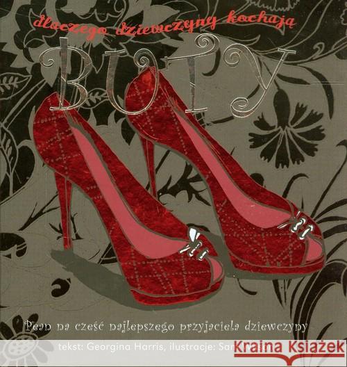 Dlaczego dziewczyny kochają buty Harris Georgina 9788377709849 Olesiejuk - książka