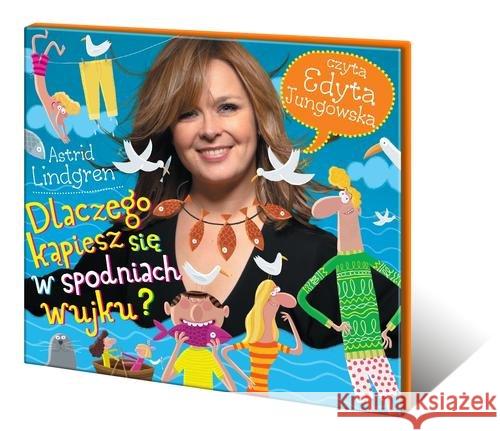 Dlaczego kąpiesz się w spodniach, wujku? audiobook Lindgren Astrid 9788362264261 Oficynka - książka