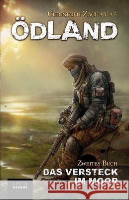 ÖDLAND Zweites Buch Das Versteck im Moor Winkler, Colin M. 9781518890086 Createspace Independent Publishing Platform - książka