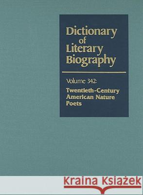 Dlb 342: American Nature Poets Bryson, J. Scott 9780787681609 Gale Cengage - książka