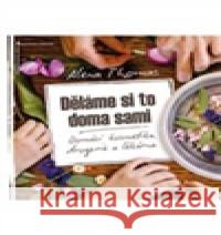 Děláme si to doma sami Alena Thomas 9788074625350 Jota - książka