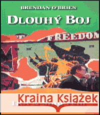 Dlouhý boj - IRA & Sinn Féin Brendan O´Brien 9788085436761 Zvláštní vydání - książka