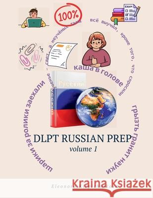 DLPT Russian Prep 1 Eleonora Kirpichnikova 9781969191008 Eleonora Kirpichnikova - książka
