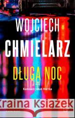 Długa noc Wojciech Chmielarz 9788367262170 Marginesy - książka