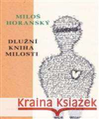 Dlužní kniha milosti Miloš Horanský 9788073041984 Akropolis - książka