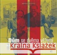 Dům s dvěma věžemi Maciej Zaremba Bielawski 9788088456452 Protimluv - książka