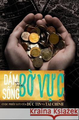 D?m sống tr?n bờ vực Loren Cunningham Daniel Doan 9781956210279 Tien Phong Ministries - książka