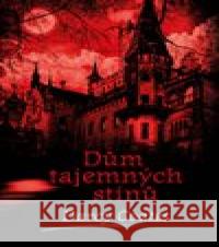 Dům tajemných stínů Darcy Coates 9788027703630 Fobos - książka