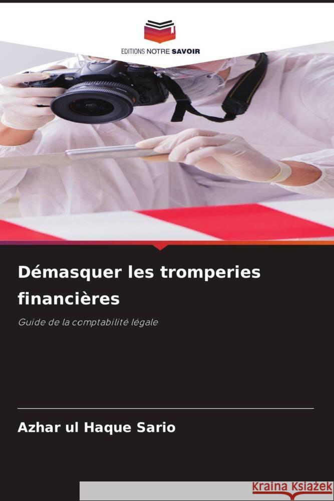 Démasquer les tromperies financières Sario, Azhar ul Haque 9786208257187 Editions Notre Savoir - książka