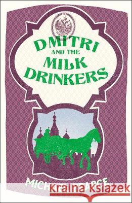 Dmitri and The Milk-Drinkers Pearce, Michael 9780008259358  - książka