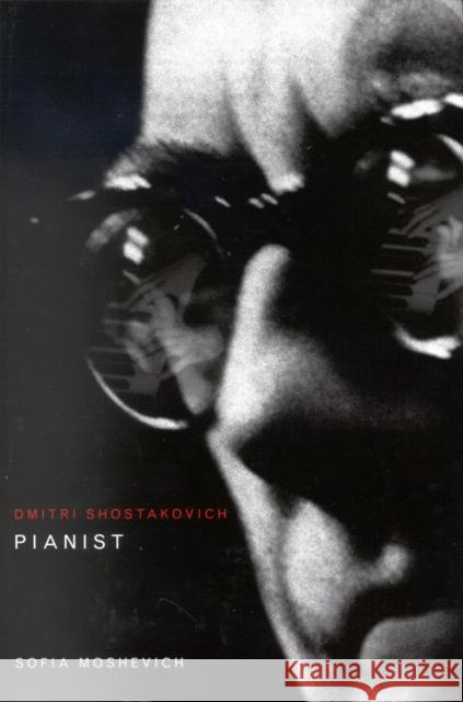 Dmitri Shostakovich, Pianist Sofia Moshevich 9780773525818 McGill-Queen's University Press - książka