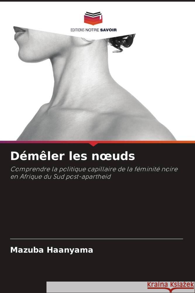 Démêler les noeuds Haanyama, Mazuba 9786202838917 Editions Notre Savoir - książka
