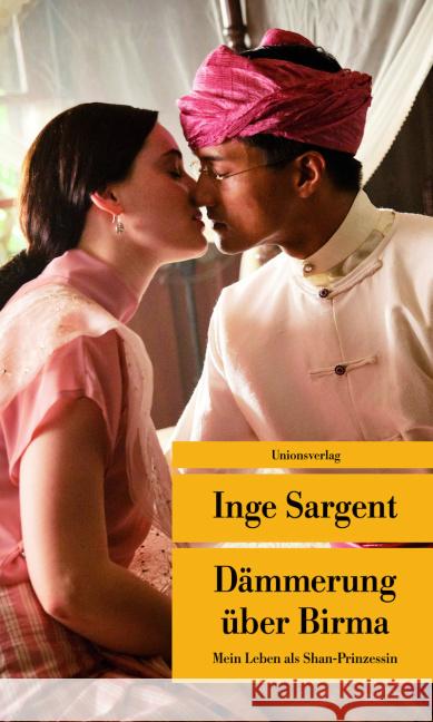 Dämmerung über Birma : Mein Leben als Shan-Prinzessin Sargent, Inge 9783293207233 Unionsverlag - książka