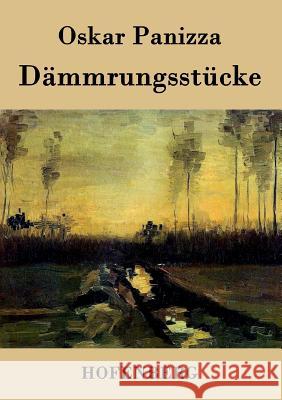 Dämmrungsstücke Oskar Panizza 9783843024440 Hofenberg - książka