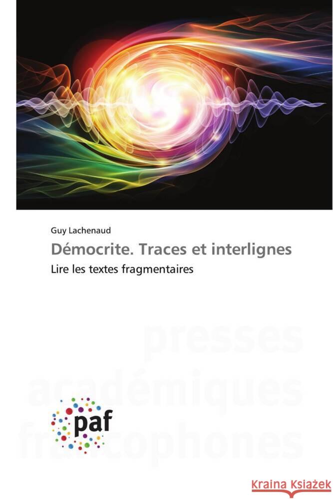 Démocrite. Traces et interlignes Lachenaud, Guy 9783841635396 Presses Académiques Francophones - książka