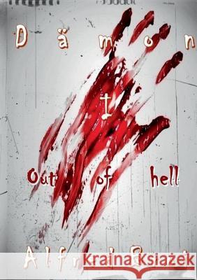 Dämon I: Out of hell Broi, Alfred 9783738631388 Books on Demand - książka