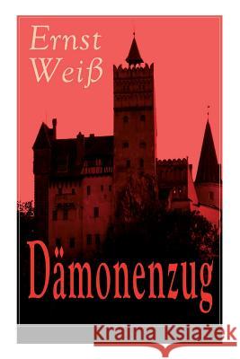 D�monenzug: Stern der D�monen + Die Verdorrten + Franta Zlin + Marengo + Hodin Ernst Wei 9788027318216 e-artnow - książka