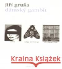 Dámský gambit Jiří Gruša 9788072273010 Druhé město - książka
