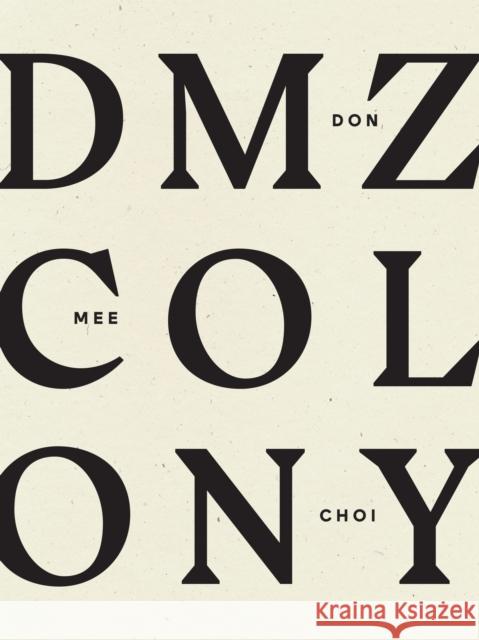 DMZ Colony Don Mee Choi 9781940696959 Wave Books - książka