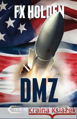 DMZ: This is the Future of War Fx Holden 9798830770071 Independently Published - książka
