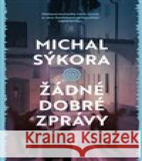 Žádné dobré zprávy Michal Sýkora 9788027524235 Host - książka