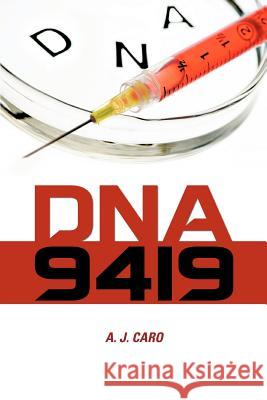 DNA 9419 A. J. Caro 9781475905656 iUniverse.com - książka