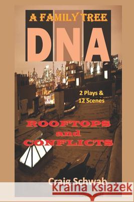 DNA - Rooftops & Conflicts Craig Schwab 9781092867993 Independently Published - książka