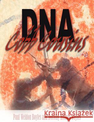 DNA Cobb Cousins Paul Weldon Boyles Dorothy Holmes Boyles 9781425919962 Authorhouse - książka