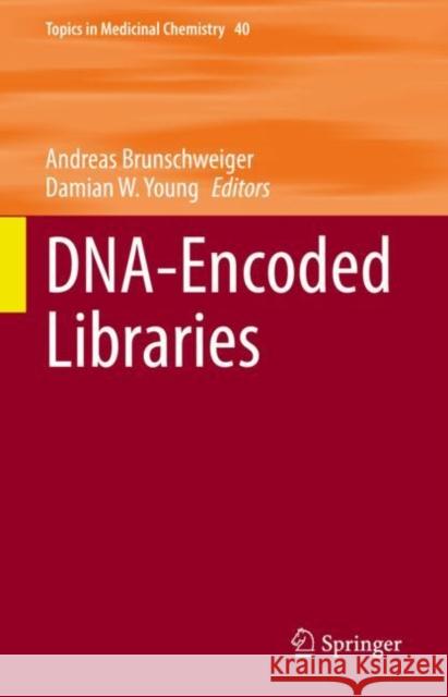 DNA-Encoded Libraries Andreas Brunschweiger Damian W. Young 9783031186288 Springer - książka