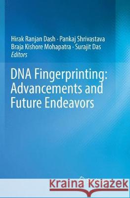 DNA Fingerprinting: Advancements and Future Endeavors Hirak Ranjan Dash Pankaj Shrivastava Braja Kishore Mohapatra 9789811346514 Springer - książka
