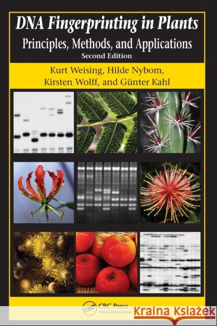 DNA Fingerprinting in Plants: Principles, Methods, and Applications, Second Edition Weising, Kurt 9780849314889 CRC - książka
