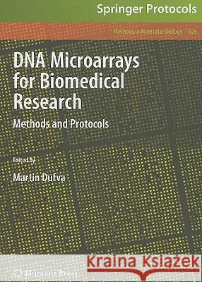 DNA Microarrays for Biomedical Research: Methods and Protocols Dufva, Martin 9781934115695  - książka