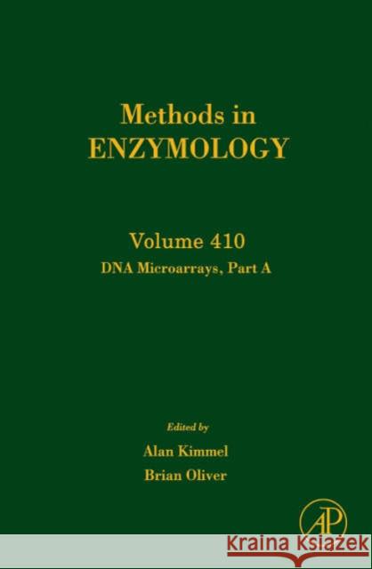 DNA Microarrays, Part A: Array Platforms and Wet-Bench Protocols: Volume 410 Kimmel, Alan R. 9780121828158 Academic Press - książka