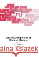 DNA Polymorphisms as Disease Markers NATO Advanced Resarch Workshop on DNA Po 9780306440397 Plenum Publishing Corporation - książka