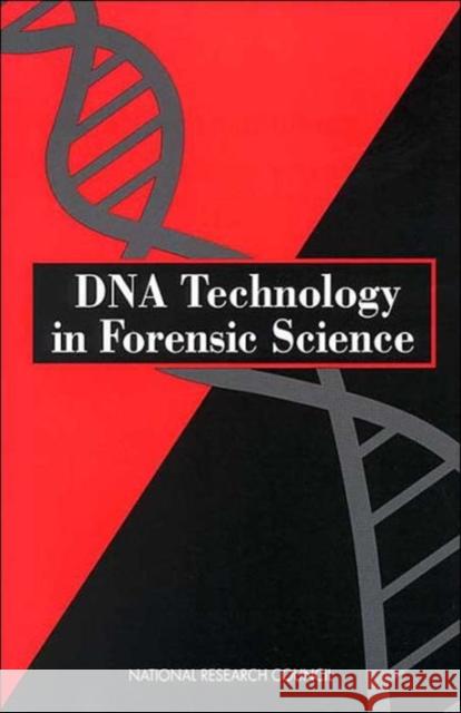 DNA Technology in Forensic Science National Research Council                Committee on DNA Technology in Forensic 9780309045872 National Academy Press - książka