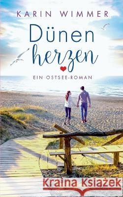 Dünenherzen: Ein Ostseeroman Karin Wimmer 9783756205691 Books on Demand - książka