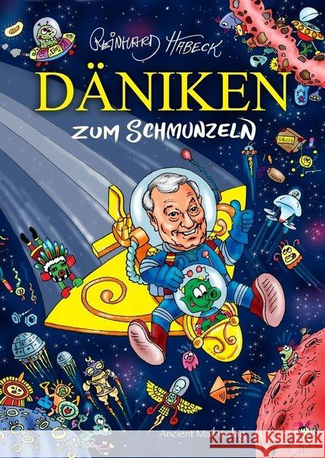 Däniken zum Schmunzeln Habeck, Reinhard 9783956522598 Ancient Mail Verlag - książka