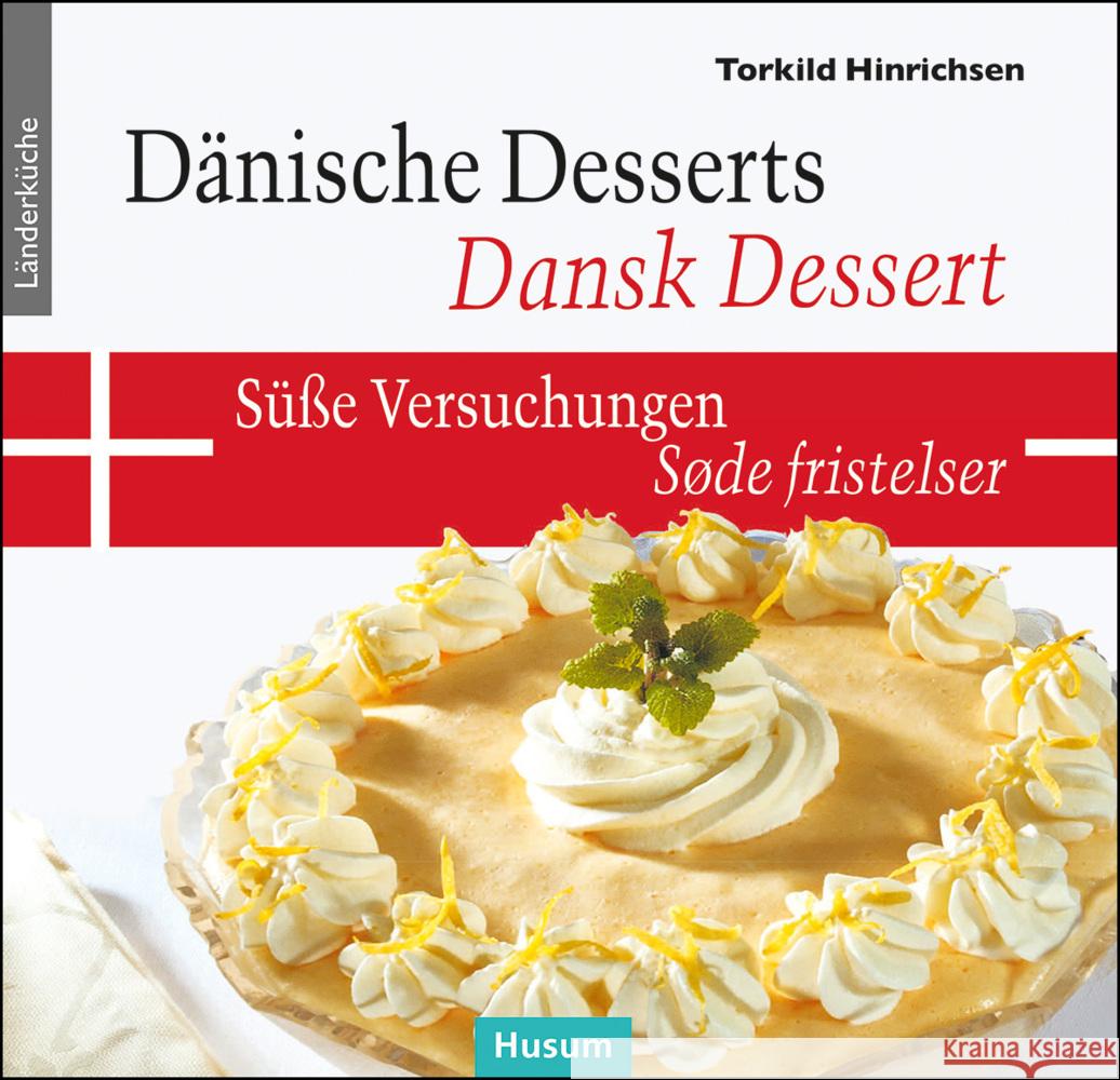 Dänische Desserts - Süße Versuchungen Hinrichsen, Torkild 9783967170627 Husum - książka