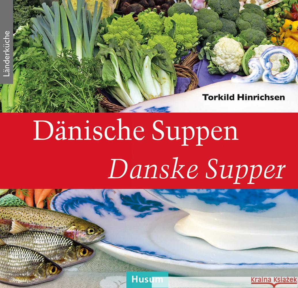 Dänische Suppen - Danske Supper Hinrichsen, Torkild 9783967171150 Husum - książka