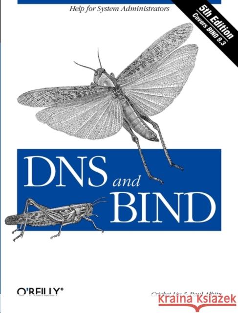 DNS and Bind: Help for System Administrators Liu, Cricket 9780596100575  - książka