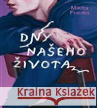 Dny našeho života  9788027527724 Host - książka
