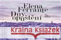 Dny opuštění Elena Ferrante 8590236102729 Radioservis - książka