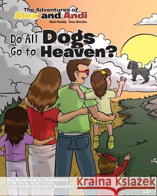 Do All Dogs Go To Heaven? Alois, Albert Saavedra 9781493616244 Createspace - książka