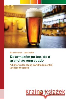 Do armazém ao bar, do a granel ao engradado Berton, Marina 9786202032674 Novas Edicioes Academicas - książka