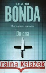 Do cna Katarzyna Bonda 9788328725195 Muza - książka