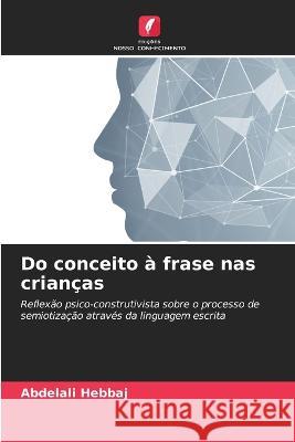 Do conceito a frase nas criancas Abdelali Hebbaj   9786206280149 Edicoes Nosso Conhecimento - książka
