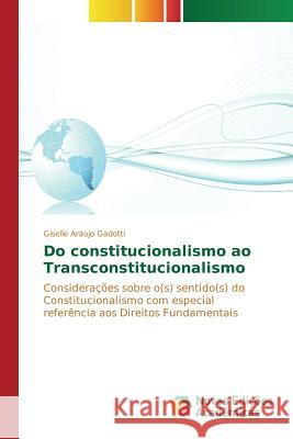 Do constitucionalismo ao Transconstitucionalismo Gadotti Giselle Araujo 9783841709271 Novas Edicoes Academicas - książka