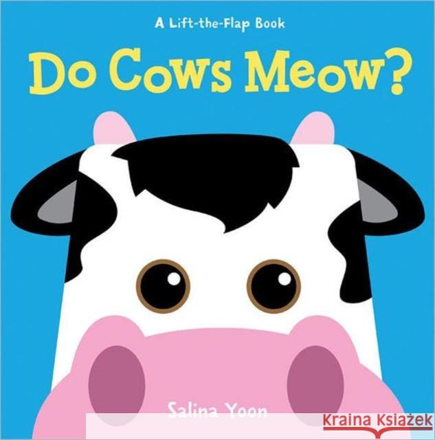 Do Cows Meow? Salina Yoon 9781402789564  - książka