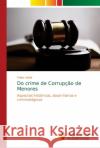 Do crime de Corrupção de Menores Adaid, Felipe 9786139633821 Novas Edicioes Academicas