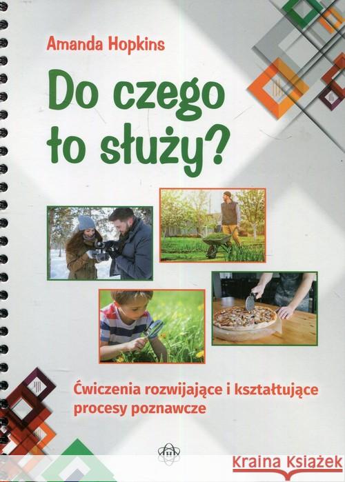 Do czego to służy? Hopkins Amanda 9788380800779 Harmonia - książka